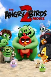 Download film The Angry Birds Movie 2 (2019) terbaru