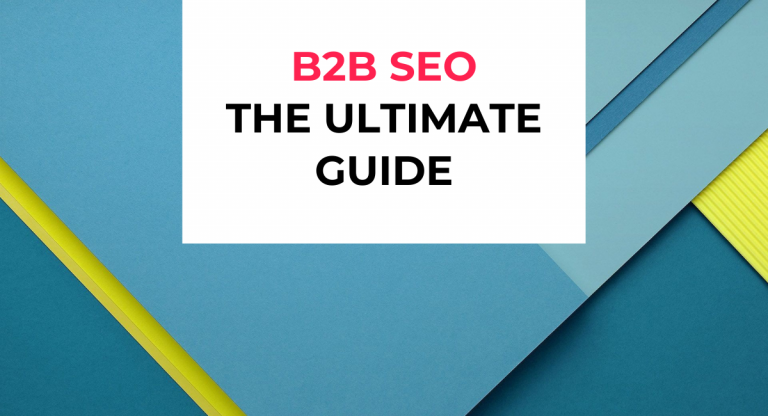 B2B SEO: A Complete Guide