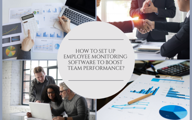 How to Set Up Employee Monitoring Software to Boost Team Performance?