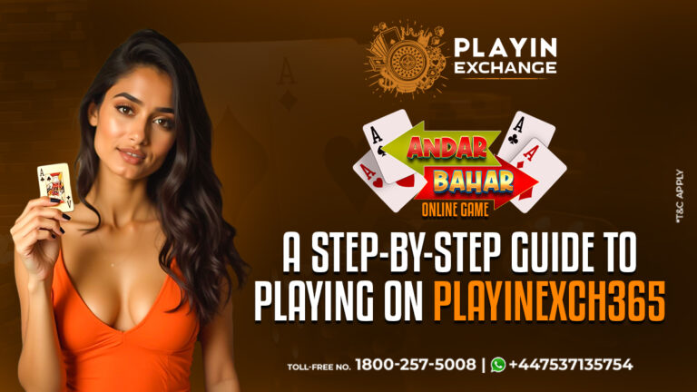 Andar Bahar Online Game: A Step-by-Step Guide to Playing on Playinexch365