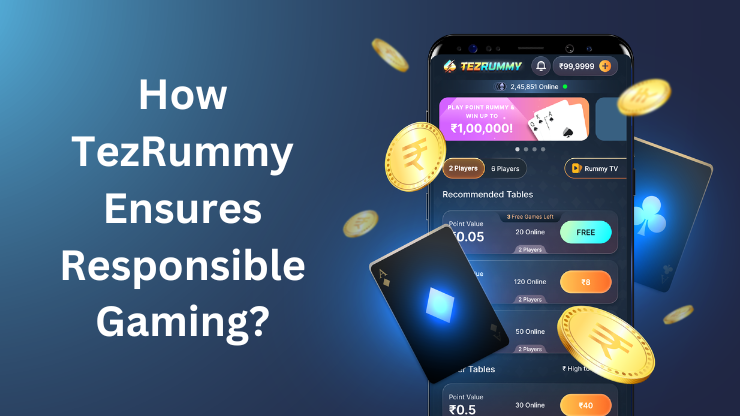 How Tez Rummy Ensures Responsible Gaming for Players